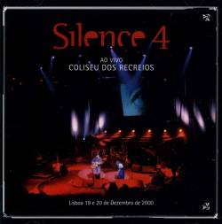 Silence 4 : Ao Vivo: Coliseu Dos Recreios 2000